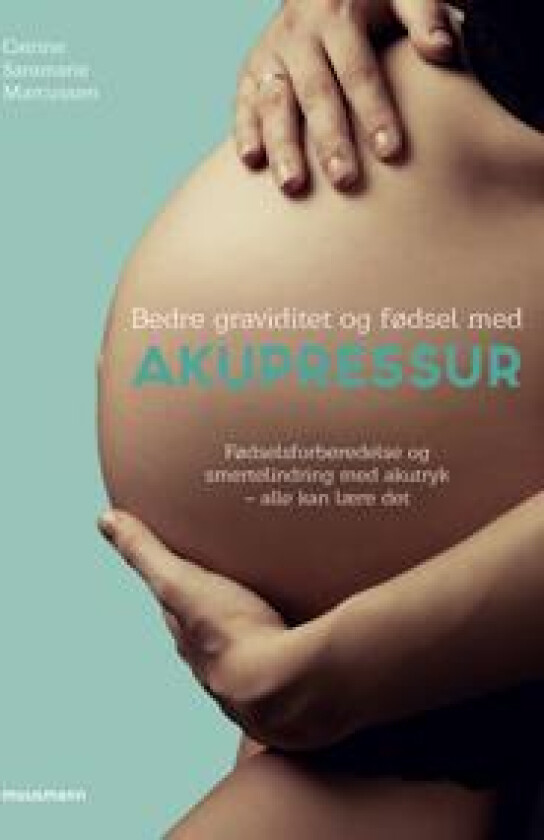 Bedre graviditet og fødsel med akupressur