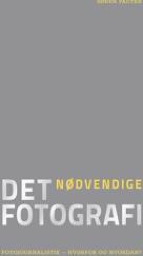 Det nødvendige fotografi