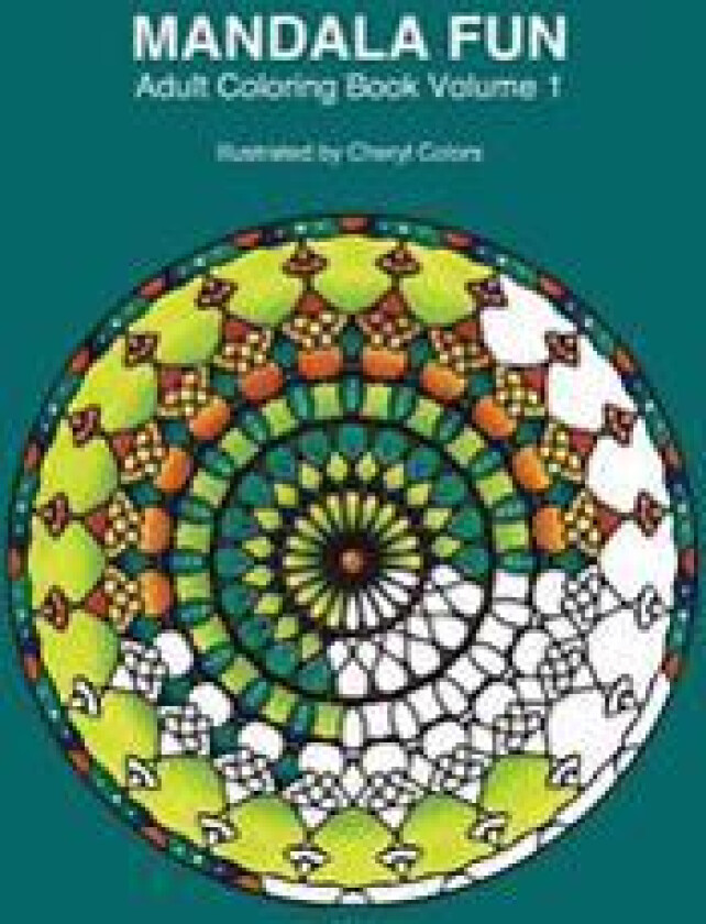 Mandala Fun Adult Coloring Book: Mandala adult coloring books for relaxing colouring fun with #cherylcolors #anniecolors #angelacolorz