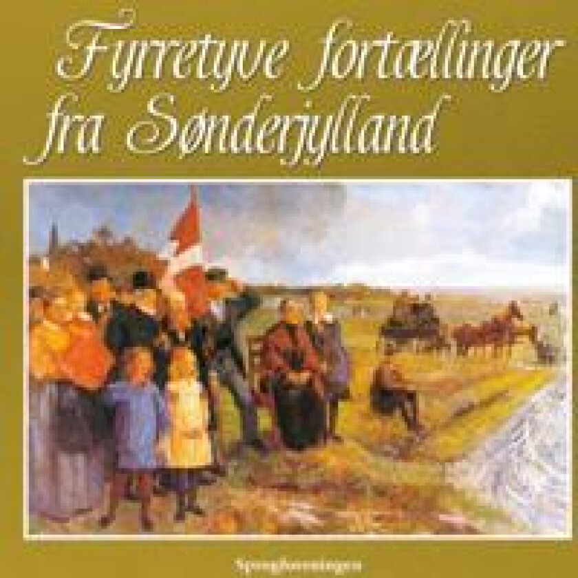 Fyrretyve fortællinger fra Sønderjylland
