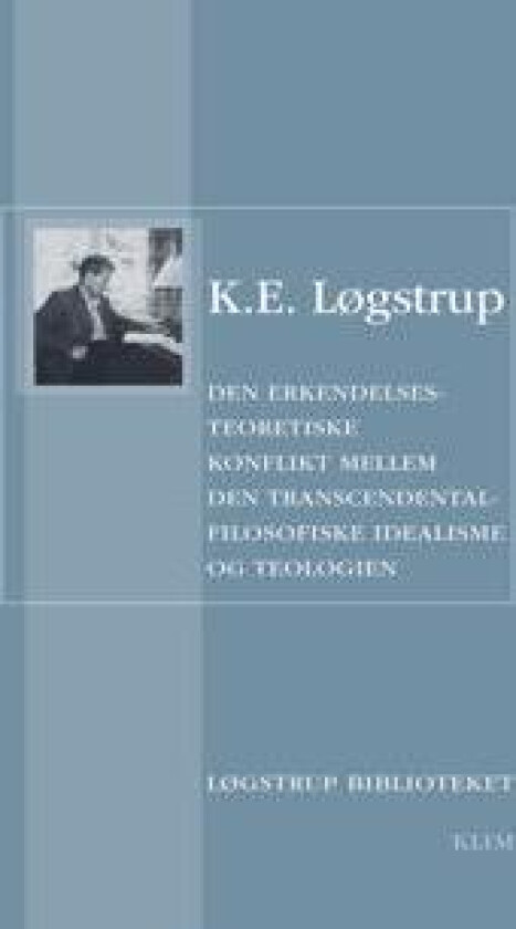 Den erkendelsesteoretiske konflikt mellem den transcendentalfilosofiske idealisme og teologien