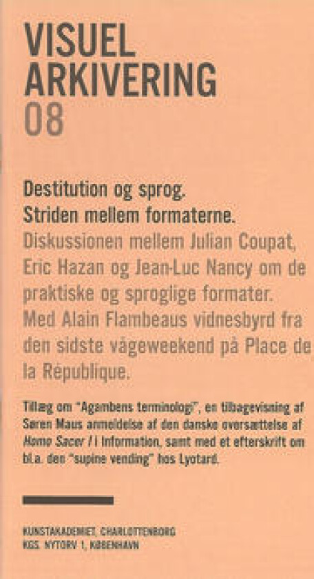 Destitution og Sprog. Striden mellem formaterne.