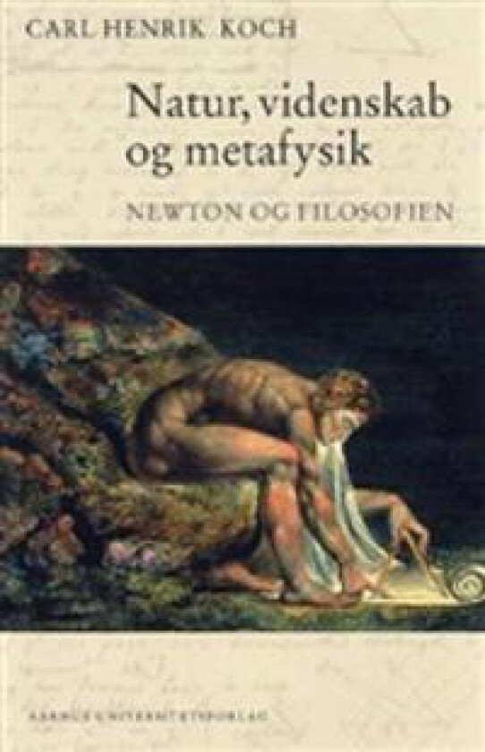 Natur, Videnskab Og Metafysik: Newton Og Filosofien