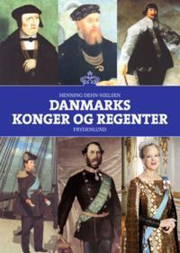 Danmarks konger og regenter
