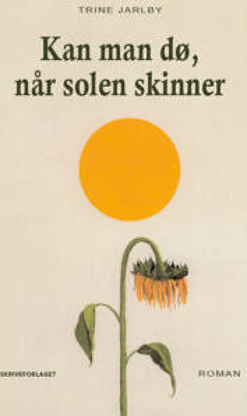 Kan man dø, når solen skinner
