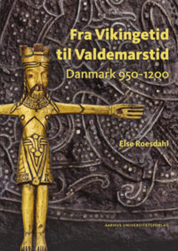 Fra Vikingetid til Valdemarstid