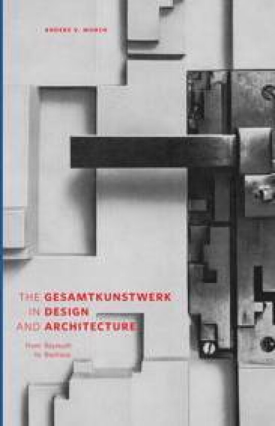 The Gesamtkunstwerk in Design and Architecture