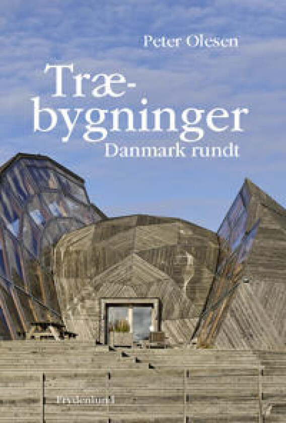 Træbygninger Danmark rundt