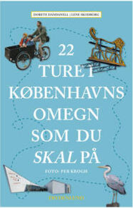 22 ture i Københavns omegn som du skal på