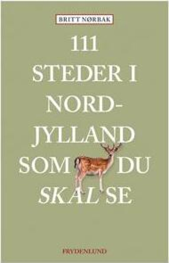 111 steder i Nordjylland som du skal se