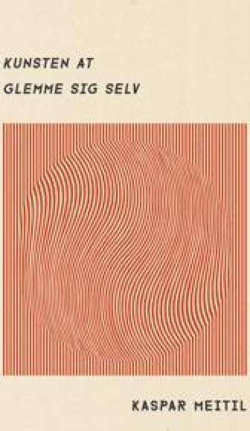 Kunsten at glemme sig selv