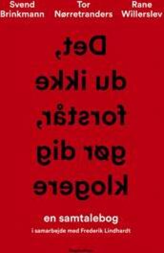 Det, du ikke forstår, gør dig klogere