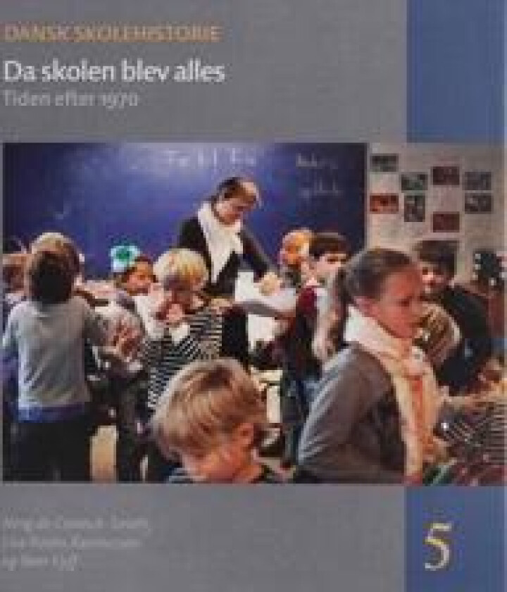 Da Skolen Blev Alles: Tiden Efter 1970