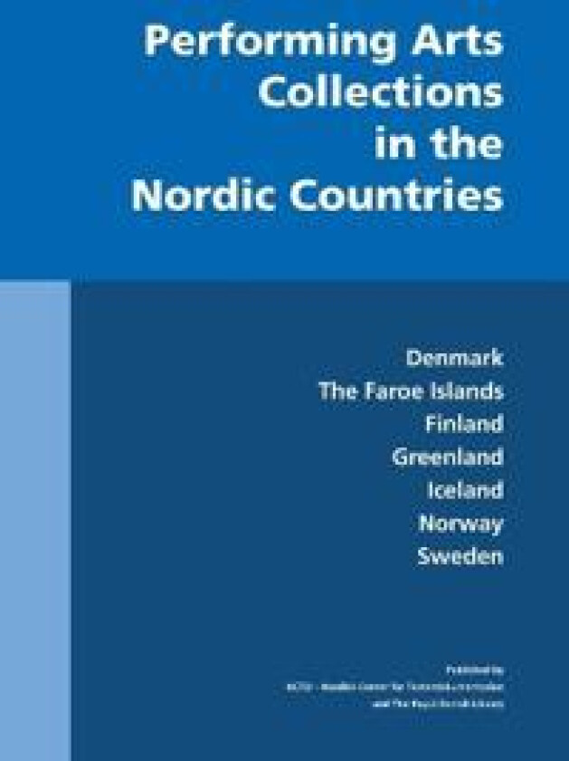 Performing Arts Collections in the Nordic Countries