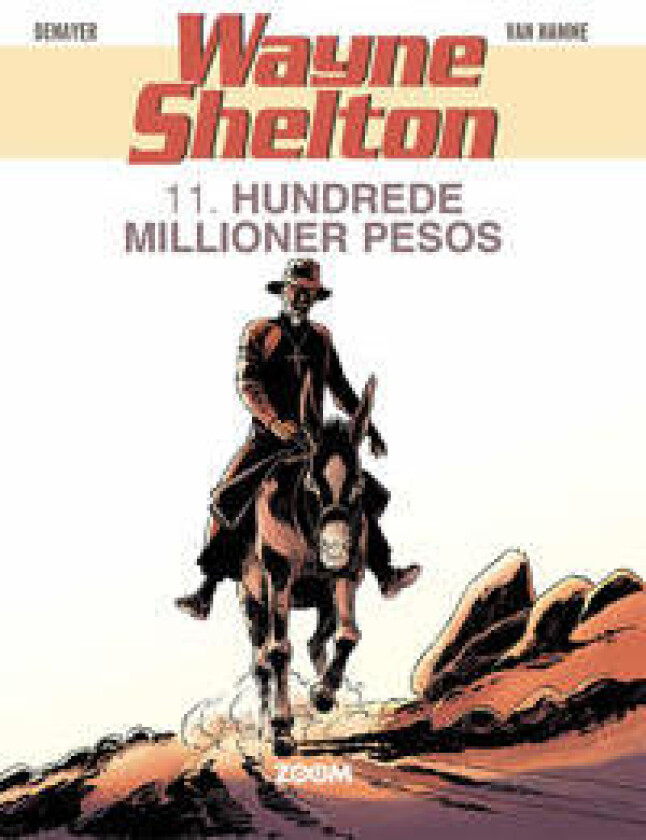 Wayne Shelton 11: Hundrede millioner pesos