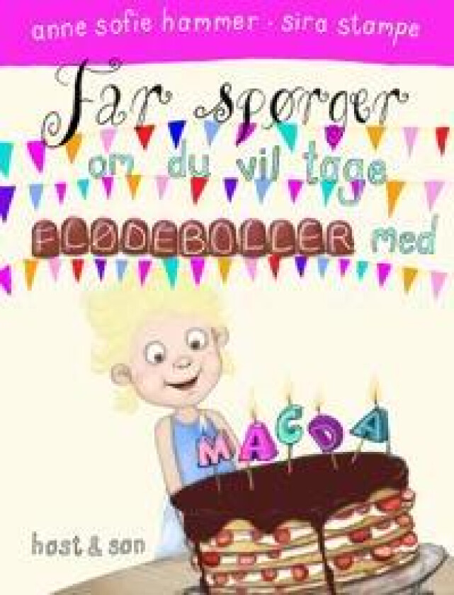 Magda. Far spørger, om du vil tage flødeboller med