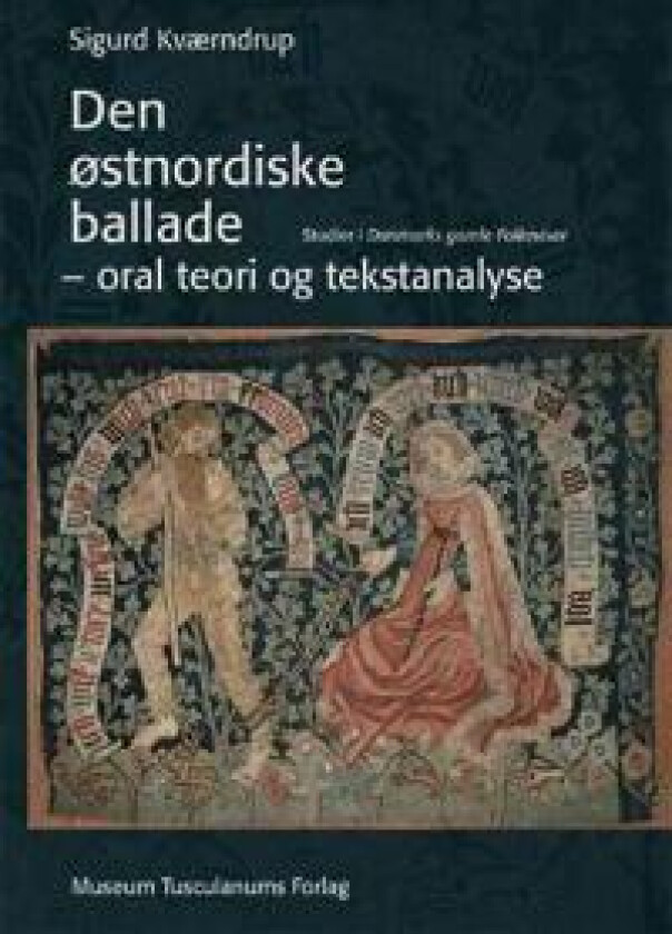 Den østnordiske ballade - oral teori og tekstanalyse
