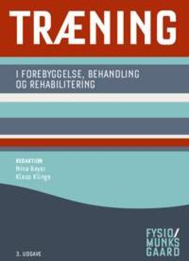 Træning - i forebyggelse, behandling og rehabilitering