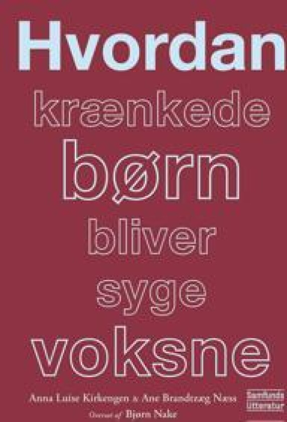 Hvordan krænkede børn bliver syge voksne