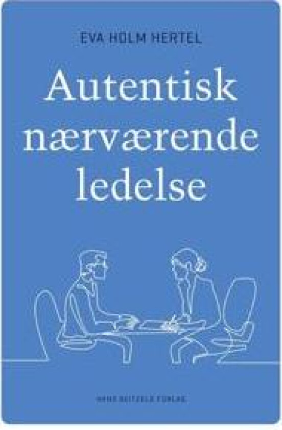 Autentisk nærværende ledelse