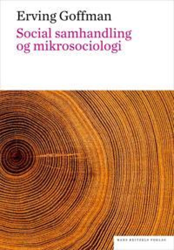 Social samhandling og mikrosociologi. En tekstsamling