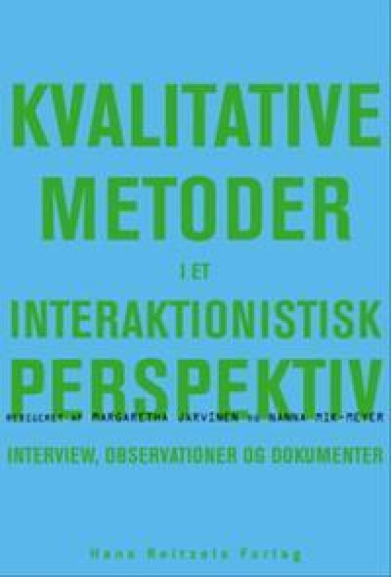 Kvalitative metoder i et interaktionistisk perspektiv