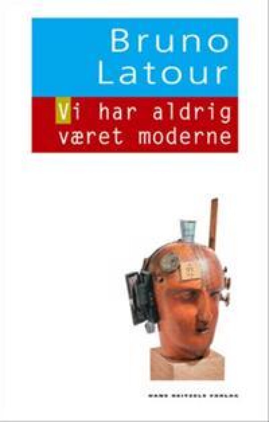 Vi har aldrig været moderne