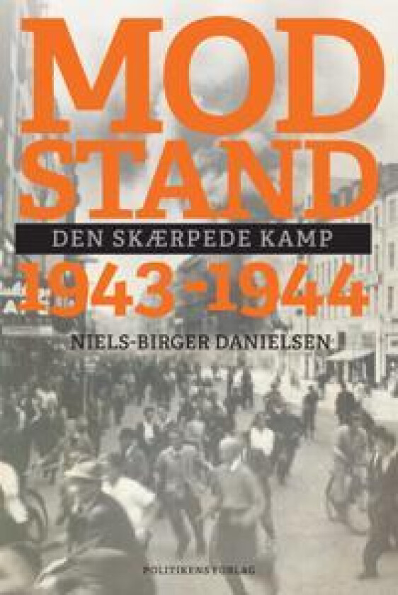 Modstand 1943-1944; Den skærpede kamp