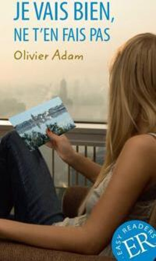 Je vais bien , ne t'en fais pas