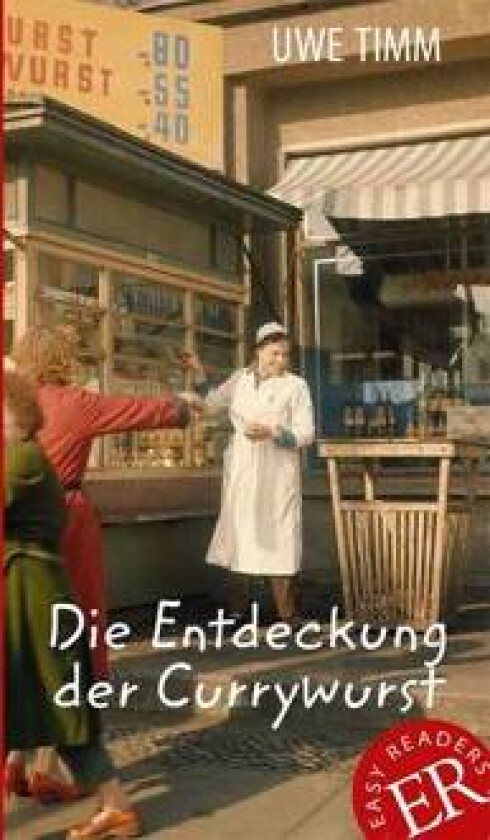 DIE ENTDECKUNG DER CURRYWURST