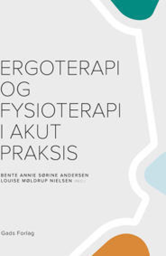 Ergoterapi og fysioterapi i akut praksis