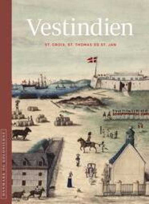 Danmark og kolonierne - Vestindien