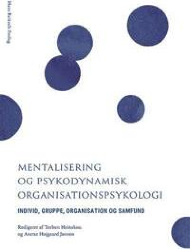 Mentalisering og psykodynamisk organisationspsykologi