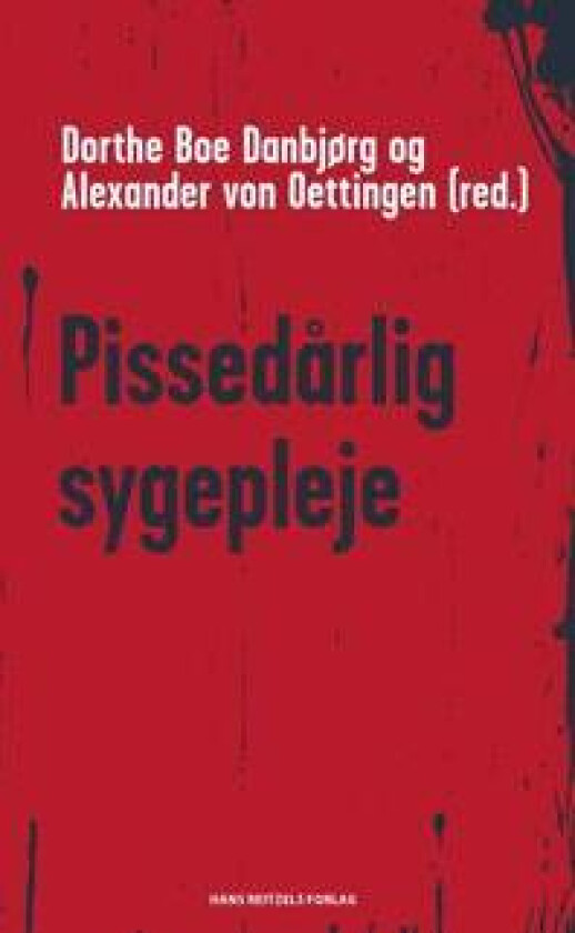 Pissedårlig sygepleje