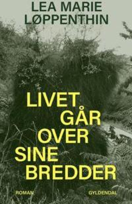 Livet går over sine bredder