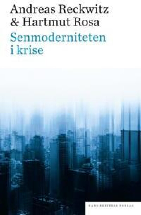 Senmoderniteten i krise