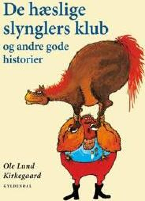 De hæslige slynglers klub og andre gode historier