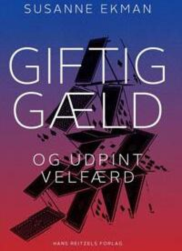 Giftig gæld og udpint velfærd