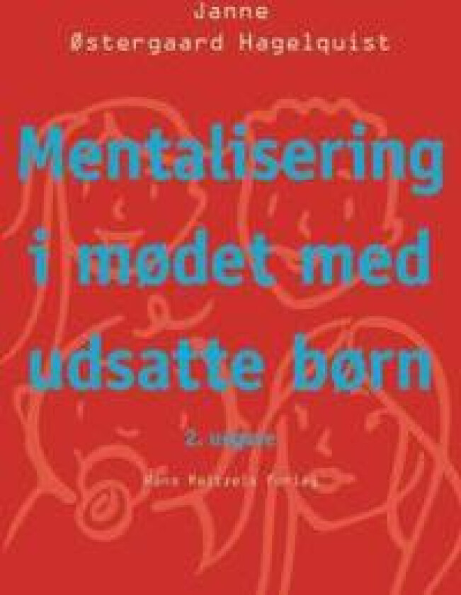 Mentalisering i mødet med udsatte børn