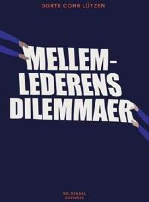 Mellemlederens dilemmaer