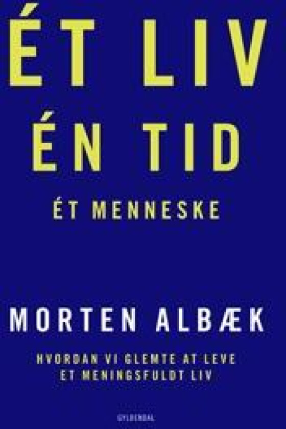 Ét liv Én tid Ét menneske