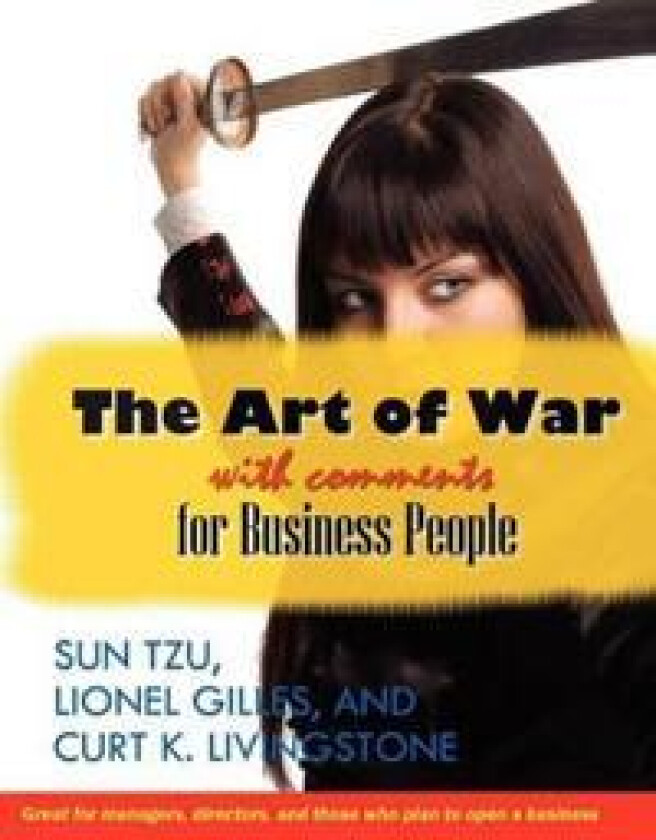 The Art of War With Comments for Business People
