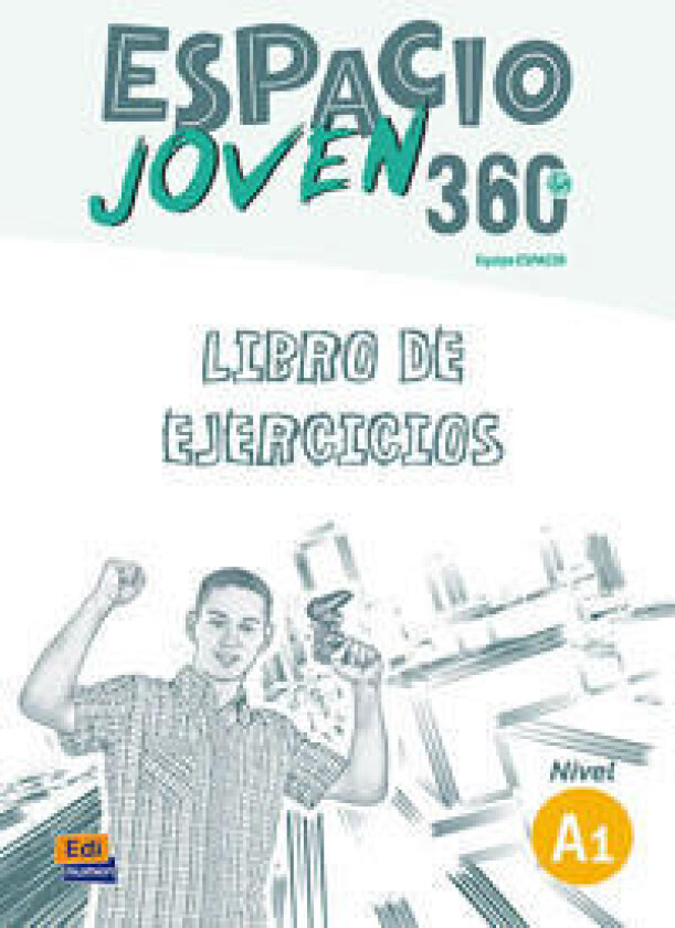 Espacio Joven 360 Nivel A1 : Exercises Book