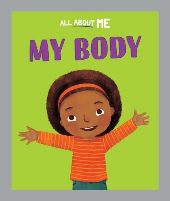 All About Me: My Body av Dan Lester