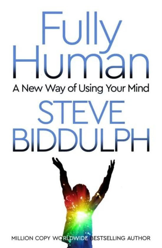 Fully Human av Steve Biddulph