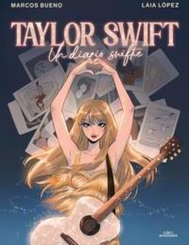 Taylor Swift: Un Diario Swiftie / Taylor Swift: A Swiftie Diary