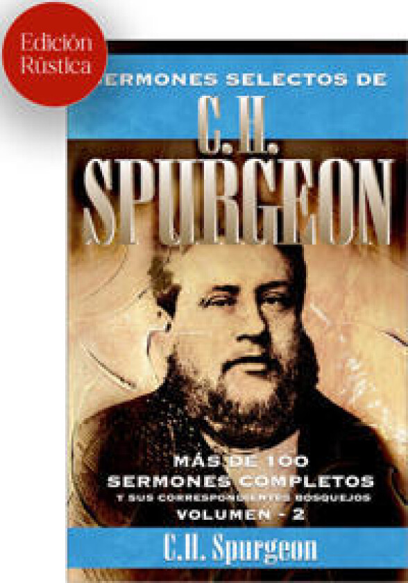 Sermones Selectos de C.H. Spurgeon Vol. 2