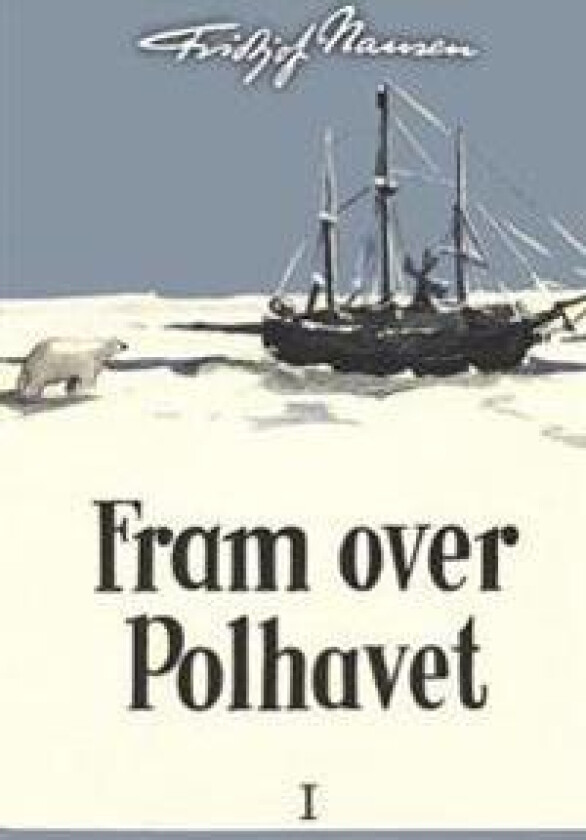 Fram Over Polhavet I