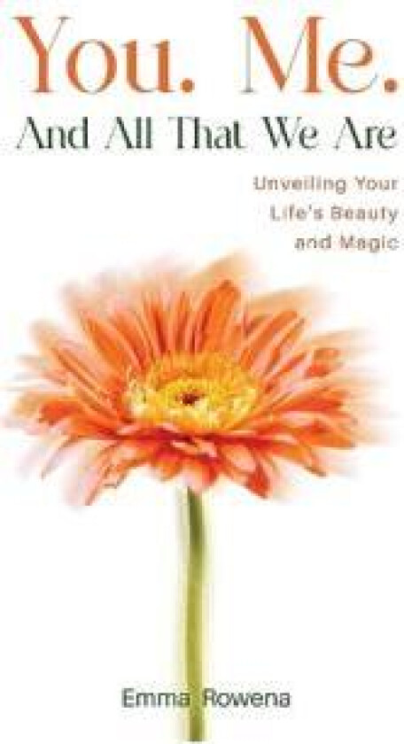 You. Me. And All That We Are