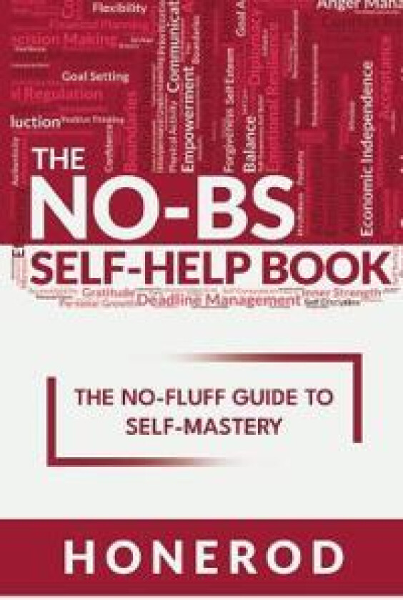 The NO-BS Self-Help Book